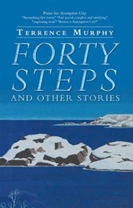 Forty Steps and Other Stories by Terrence Murphy